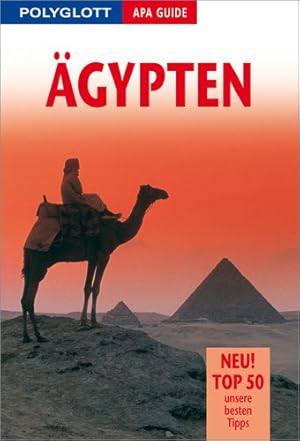 Bild des Verkufers fr gypten : [neu! Top 50, unsere besten Tipps]. [Autoren: Carina Campobasso . Dt. Bearb. und Top50: Barbara Kreil. bers.: Wolfgang Worsch] / Polyglott-APA-Guide zum Verkauf von Antiquariat Buchhandel Daniel Viertel