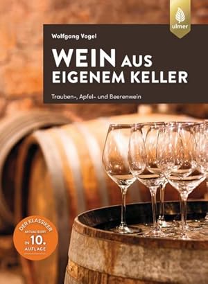 Image du vendeur pour Wein aus eigenem Keller mis en vente par Rheinberg-Buch Andreas Meier eK
