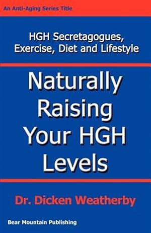 Imagen del vendedor de Naturally Raising Your Hgh Levels a la venta por GreatBookPricesUK