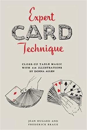 Immagine del venditore per Expert Card Technique: Close-Up Table Magic venduto da GreatBookPricesUK