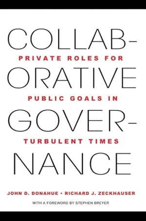 Seller image for Collaborative Governance : Private Roles for Public Goals in Turbulent Times for sale by GreatBookPricesUK