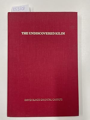 Image du vendeur pour The Undiscovered Kilim mis en vente par Versand-Antiquariat Konrad von Agris e.K.