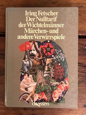 Der Nulltarif der Wichtelmänner: Märchen und andere Verwirrspiele