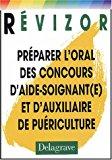 Imagen del vendedor de Prparer L'oral Des Concours D'aide-soignant(e) Et D'auxiliaire De Puriculture a la venta por RECYCLIVRE