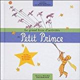 Image du vendeur pour Le Grand Livre D'activités Du Petit Prince mis en vente par RECYCLIVRE