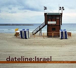 Seller image for Dateline:Israel : New Photography And Video Art for sale by GreatBookPrices