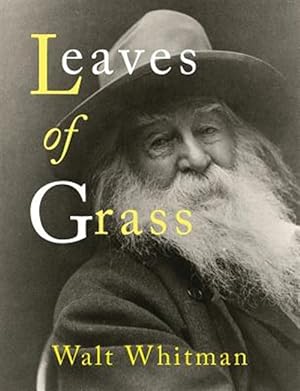 Image du vendeur pour Leaves of Grass : [Exact Facsimile of the 1855 First Edition] mis en vente par GreatBookPricesUK
