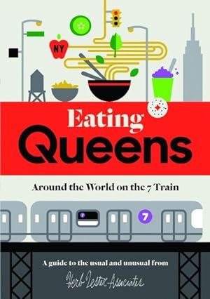 Seller image for Eating Queens : Around the World on the 7 Train for sale by GreatBookPricesUK