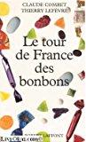 Seller image for Le Tour De France Des Bonbons for sale by RECYCLIVRE