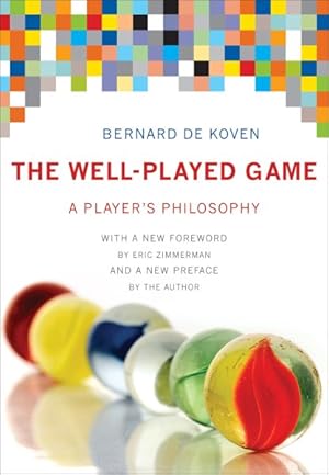 Bild des Verkufers fr Well-Played Game : A Player's Philosophy zum Verkauf von GreatBookPricesUK