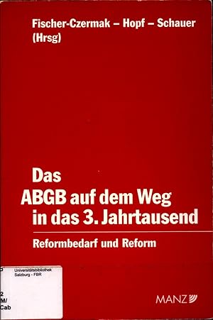 Immagine del venditore per Das ABGB auf dem Weg in das 3. Jahrtausend Reformbedarf und Reform / Symposium venduto da avelibro OHG