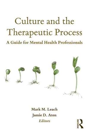 Bild des Verkufers fr Culture and the Therapeutic Process : A Guide for Mental Health Professionals zum Verkauf von GreatBookPricesUK