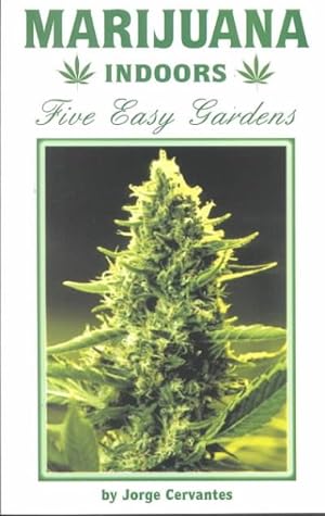 Seller image for Marijuana Indoors : Five Easy Gardens for sale by GreatBookPricesUK