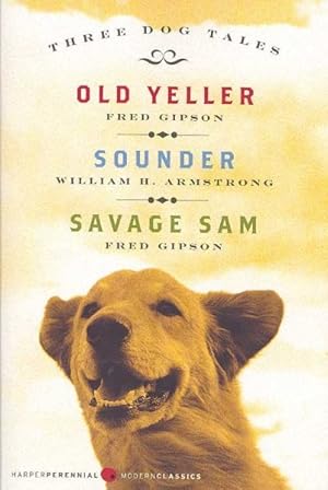 Bild des Verkufers fr Three Dog Tales : Old Yeller, Sounder, Savage Sam zum Verkauf von GreatBookPricesUK