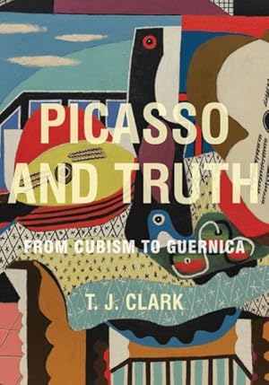 Imagen del vendedor de Picasso and Truth : From Cubism to Guernica a la venta por GreatBookPricesUK