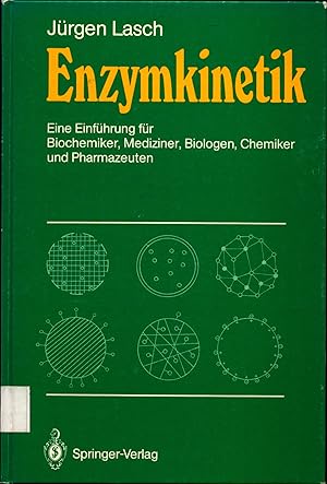 Bild des Verkufers fr Enzymkinetik Eine Einfhrung fr Biochemiker, Mediziner, Biologen, Chemiker und Pharmazeuten zum Verkauf von avelibro OHG