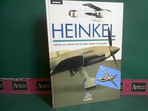 Heinkel. - Chronik und Typenblätter der Firma Heinkel-Flugzeugbau.