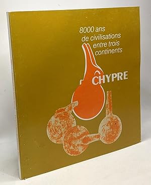 Imagen del vendedor de Chypre - 8000 ans de civilisations entre trois continents - muse Royal de Mariemont 26 mars - 29 aot 1982 a la venta por crealivres