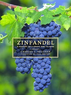 Seller image for Zinfandel : A History of a Grape and Its Wine for sale by GreatBookPrices