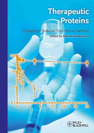 Seller image for Therapeutic Proteins : Strategies to Modulate Their Plasma Half-Lives for sale by GreatBookPricesUK