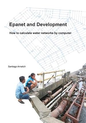 Bild des Verkufers fr Epanet and Development. How to Calculate Water Networks by Computer zum Verkauf von GreatBookPricesUK