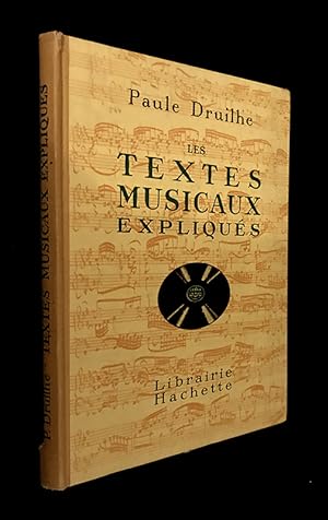 Bild des Verkufers fr Les textes musicaux expliqus zum Verkauf von Abraxas-libris