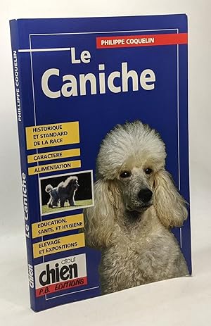 Bild des Verkufers fr Le caniche - Atout chien zum Verkauf von crealivres