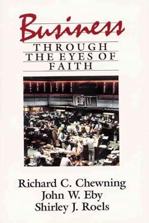 Seller image for Business Through the Eyes of Faith for sale by GreatBookPrices