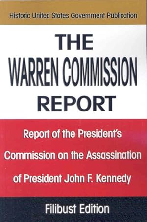 Seller image for Warren Commission Report : Report of the President's Commission on the Assassination of President John F. Kennedy for sale by GreatBookPrices