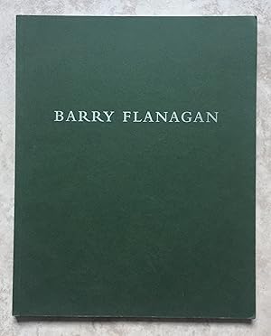 Seller image for Barry Flanagan : 16 February - 12 March 1995 (Exhibition Catalogue) for sale by Joe Collins Rare Books