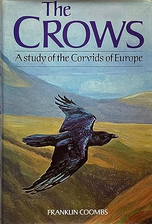 Bild des Verkufers fr The crows: a study of the Corvids of Europe zum Verkauf von Acanthophyllum Books