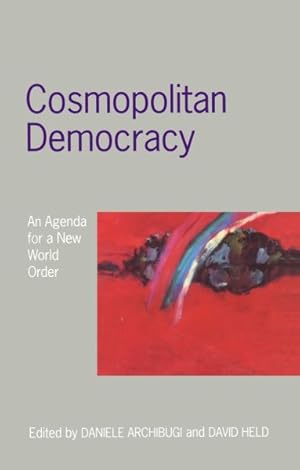 Image du vendeur pour Cosmopolitan Democracy : An Agenda for a New World Order mis en vente par GreatBookPricesUK