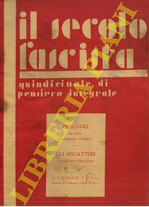 Il secolo fascista. Quindicinale di pensiero integrale.Direttore Fanelli G(iuseppe) A(ttilio).