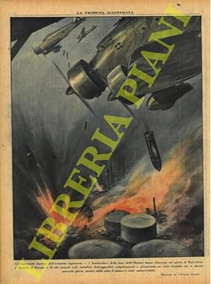Un'importante impresa dell'aviazione legionaria. I bombardieri della base delle Baleari hanno att...
