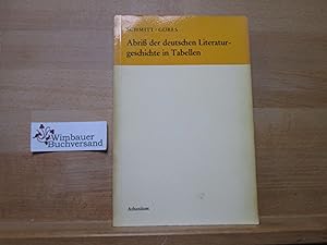 Bild des Verkufers fr Abriss der deutschen Literaturgeschichte in Tabellen. Fritz Schmitt ; Jrn Gres / Athenum Paperback zum Verkauf von Antiquariat im Kaiserviertel | Wimbauer Buchversand