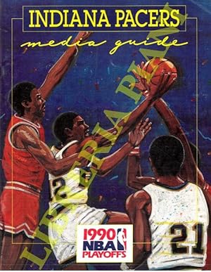 Indiana Pacers Media Guide. 1990 NBA Playoffs.