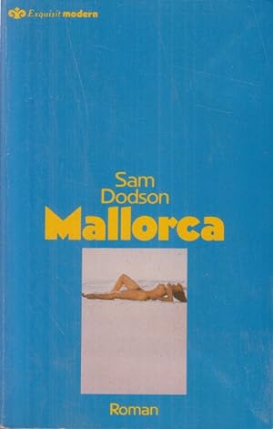 Bild des Verkufers fr Mallorca : Roman. Exquisit modern Nr. 278 zum Verkauf von Allguer Online Antiquariat