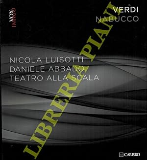 Verdi Nabucco. Nicola Luisotti, Daniele Abbado. Teatro Alla Scala.
