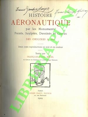 Histoire aéronautique par les Monuments, Peints, Sculptés, Dessinés et gravés des origines à 1830.