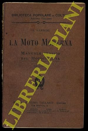 Immagine del venditore per La moto moderna. Manuale pratico del motociclista. venduto da Libreria Piani