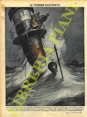 Al largo di Dunkerque, una nave-faro, sballottata dalla tempesta, rompeva gli ormeggi e affondava...