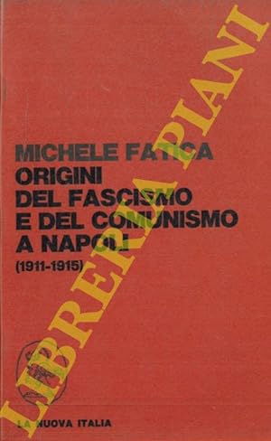 Origini del fascismo e del comunismo a Napoli (1911-1915).