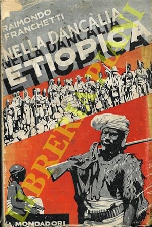 Bild des Verkufers fr Nella Danclia etiopica. Spedizione italiana 1928-29. IIIa edizione. zum Verkauf von Libreria Piani