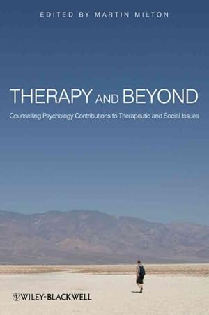 Seller image for Therapy and Beyond : Counselling Psychology Contributions to Therapeutic and Social Issues for sale by GreatBookPricesUK