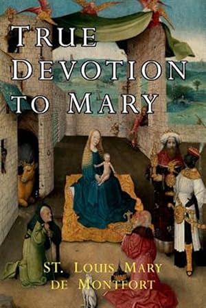 Seller image for True Devotion to Mary for sale by GreatBookPricesUK