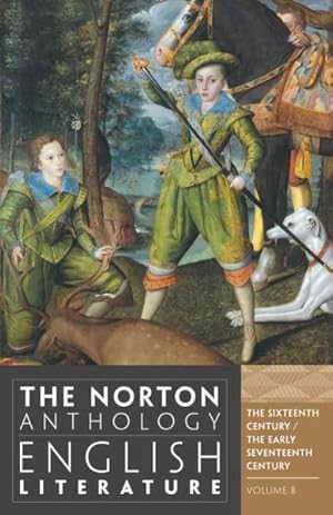 Bild des Verkufers fr Norton Anthology of English Literature : The Sixteenth Century and The Early Seventeenth Century zum Verkauf von GreatBookPricesUK