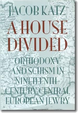 Seller image for House Divided : Orthodoxy and Schism in Nineteenth-Century Central European Jewry for sale by GreatBookPricesUK
