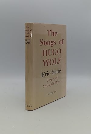 Seller image for THE SONGS OF HUGO WOLF for sale by Rothwell & Dunworth (ABA, ILAB)