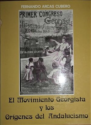 El Movimiento Georgista y los Orígenes del Andalucismo: Análisis del periódico "El Impuesto Único...