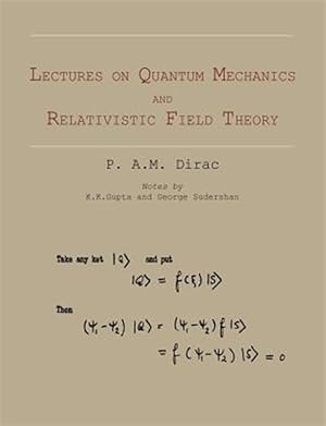 Seller image for Lectures on Quantum Mechanics and Relativistic Field Theory for sale by GreatBookPrices